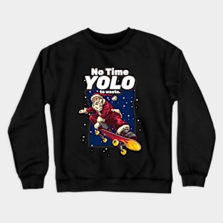 Yolo Santa Claus Christmas Crewneck Sweatshirt